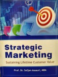 Strategic Marketing Sustaining Lifetime Customer Value