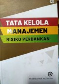 Tata Kelola Manajemen Risiko Perbankan